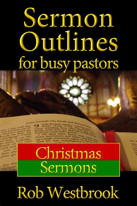Sermon Outlines For Busy Pastors Christmas Sermons By Rob Westbrook