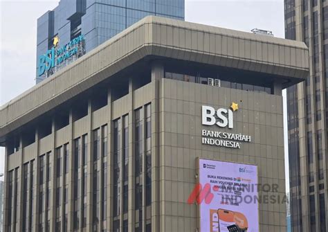 bsi salurkan pembiayaan rp triliun sepanjang  monitor indonesia