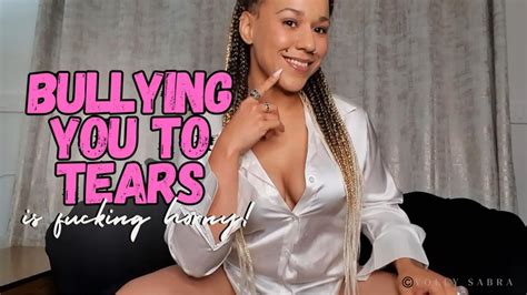 Bullying You To Tears Is Just Fucking Horny Yollysabra Clips Sale