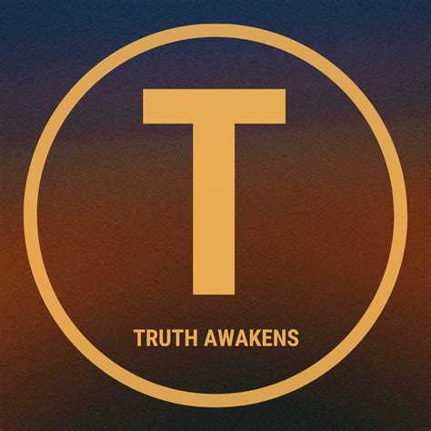 Truth Awakens