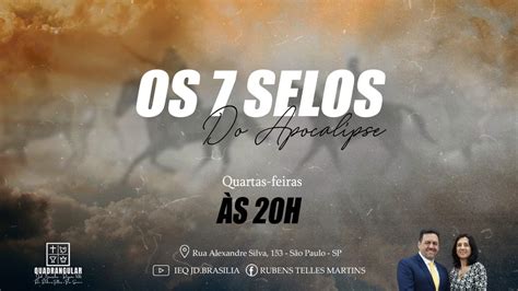 Seminário Os Sete Selos 1 AO VIVO IEQ JD BRASÍLIA 16 03 20h