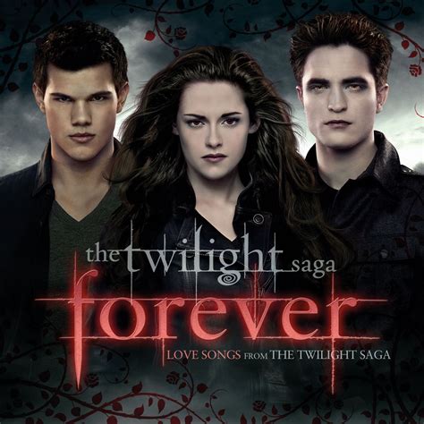 The Twilight Saga Forever: Love Songs From the Twilight Saga (OST)