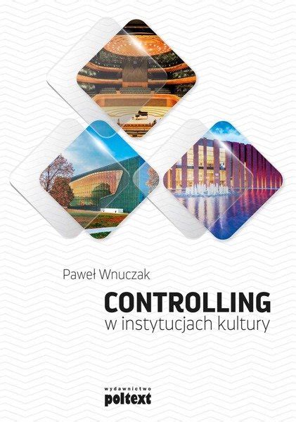 Controlling w instytucjach kultury KSIĄŻKI Literatura Ekonomia i