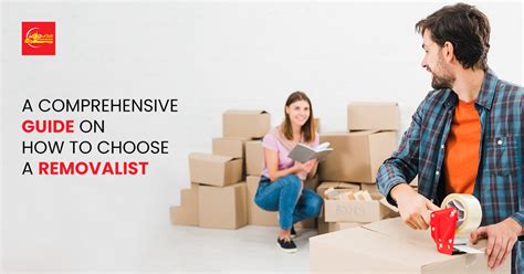 A Comprehensive Guide On How To Choose A Removalist