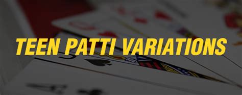 Teen Patti Variations Must Try Variations