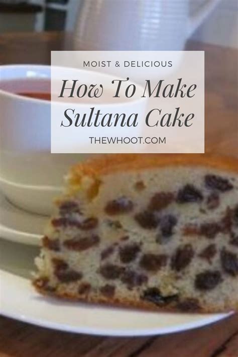 Sultana Cake Recipe Moist And Delicious The Whoot Sultana Cake