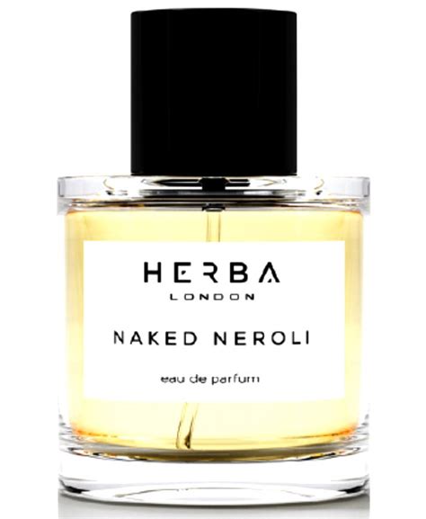 Naked Neroli HERBA London Para Hombres Y Mujeres Parfumistas
