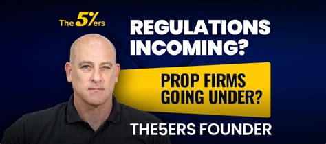 The5ers Founder Addresses Prop Firm Regulations And The Situation