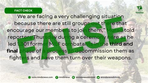 FACT CHECK Final Phase Of MILF Decommissioning Process Is Yet To Start