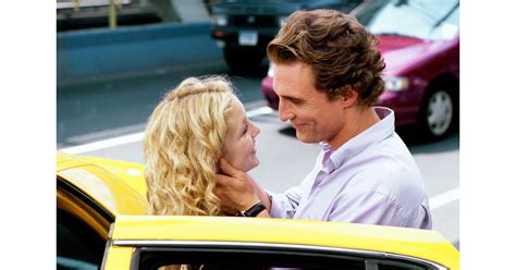 How To Lose A Guy In 10 Days Matthew Mcconaughey Ranks His Romantic