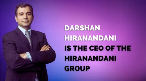 Darshan Hiranandani A Glimpse Into The Personal Life