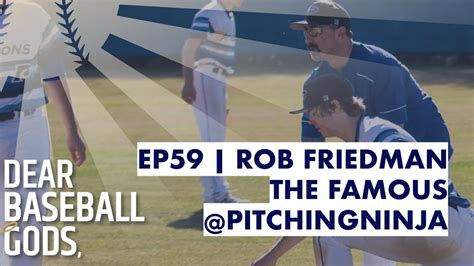 EP59 Rob Friedman AKA Pitching Ninja Pitchingninja On Twitter