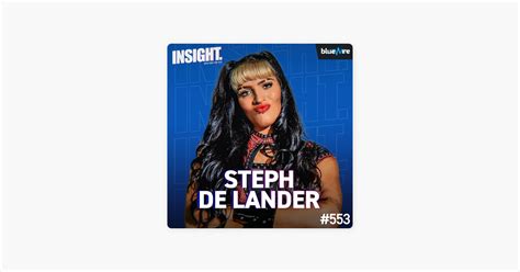Insight With Chris Van Vliet Steph De Lander Sex Sells In Wrestling