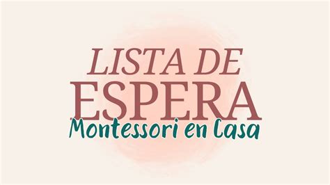 Lista De Espera Curso Montessori En Casa