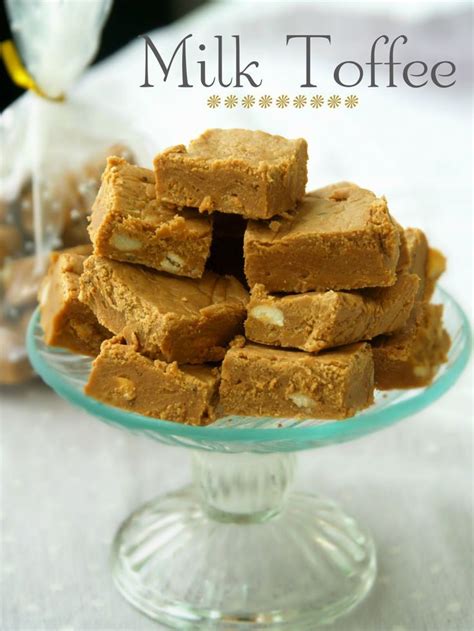 This Milk Toffee Recipe Is One Of Our Oldest And Most Treasured Recipes