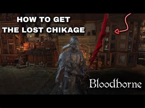 HOW TO GET THE LOST CHIKAGE TUTORIAL | BLOODBORNE - YouTube