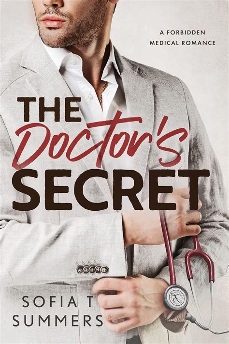 The Doctor's Secret (Forbidden Doctors) by Sofia T. Summers | Goodreads