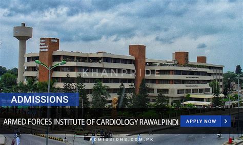 Armed Forces Institute Of Cardiology Rawalpindi Admission 2024