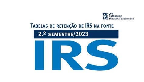 IRS FAQ sobre as Tabelas de Retenção na Fonte para o 2 º semestre Apcmc