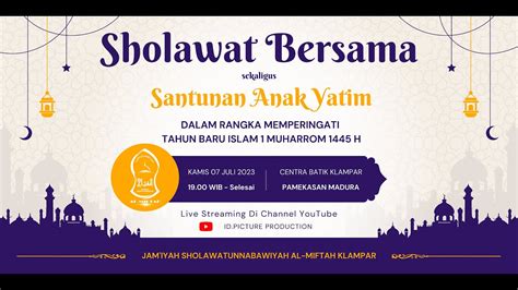 Sholawat Bersama Al Miftah Dalam Rangka Muharrom H Youtube