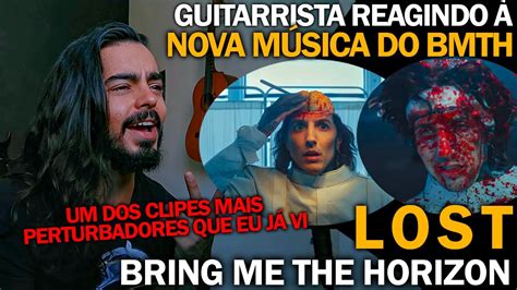 Guitarrista Reagindo A Lost Bring Me The Horizon React An Lise