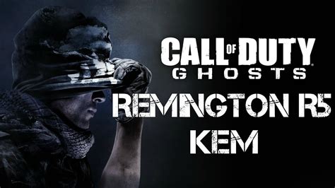 Call Of Duty Ghosts Remington R5 Kem On Overlord Youtube