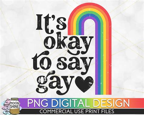 It S Okay To Say Gay Rainbow Png Print File For Sublimation Or Print Retro Sublimation Lgbtq