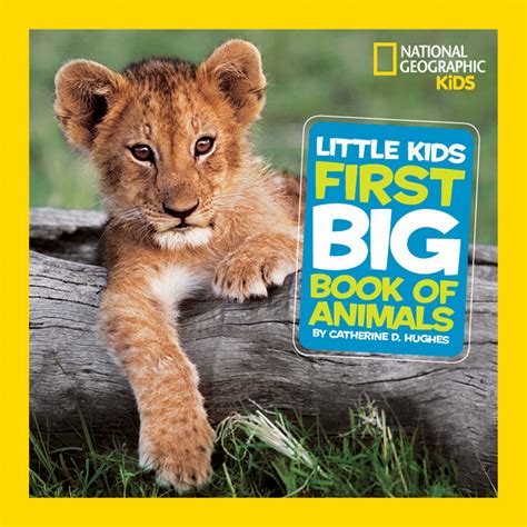 National Geographic Little Kids First Big Book of Animals by Catherine ...