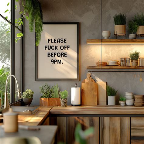 Funny Quote Poster Please Fuck Off Before Pm Rude Livingroom Decor