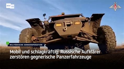 Mobil Und Schlagkr Ftig Russische Aufkl Rer Zerst Ren Gegnerische