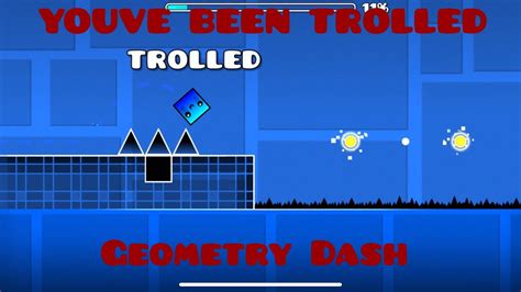 Youve Been Trolled Geometry Dash Youtube