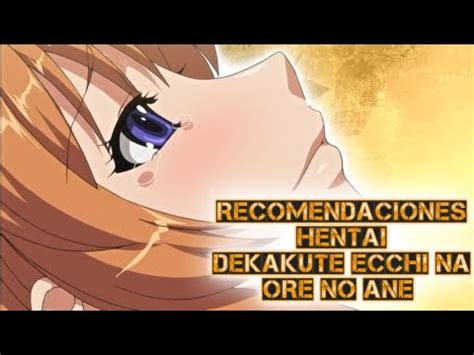 Recomendaciones Hentai Dekakute Ecchi ná Ore no Ane YouTube
