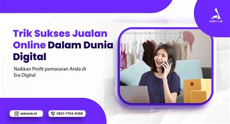 Trik Sukses Jualan Online 2024 Aidee Lab