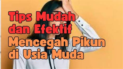 Tips Mudah Dan Efektif Mencegah Pikun Di Usia Muda Youtube