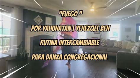 FUEGO por Yahunatan Yehezqel Ben Danza Davídica YouTube