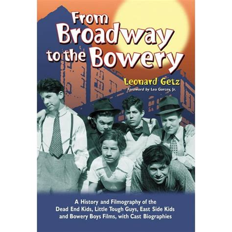 From Broadway To The Bowery A History And Filmography Of The Dead End