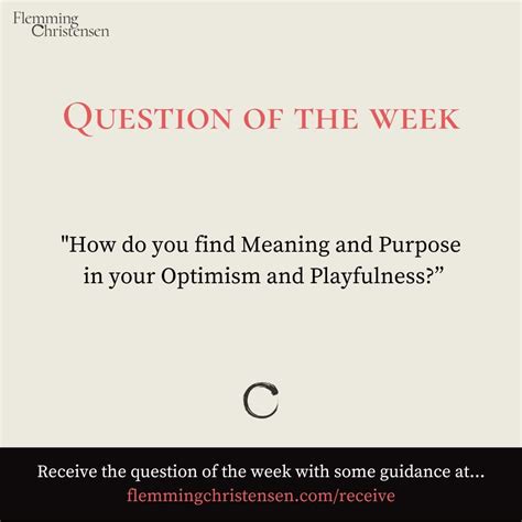 #056 - Finding the Meaning and Purpose in your Optimism and Playfulness