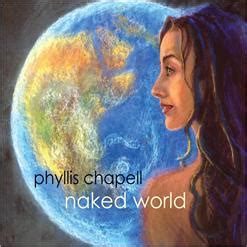 Naked World 2015 Phyllis Chapell скачать в mp3 бесплатно слушать альбом целиком онлайн на
