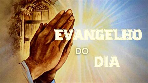 Evangelho Do Dia Youtube