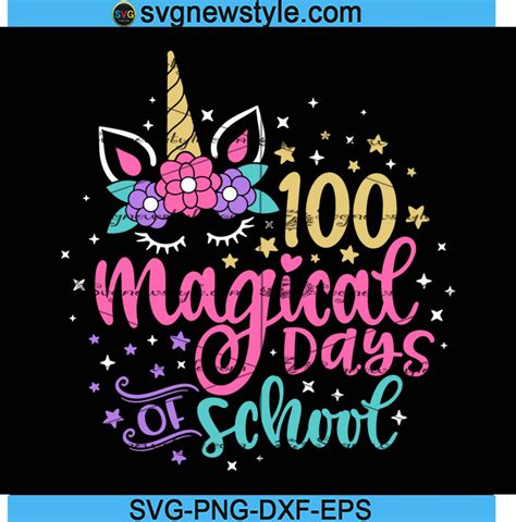 100 Magical Days Of School Svg Unicorn School Svg 100 Days Unicorn
