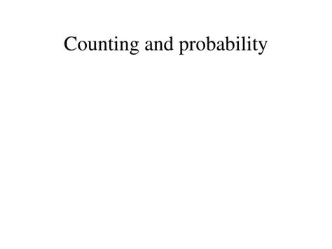 Ppt Counting And Probability Powerpoint Presentation Free Download