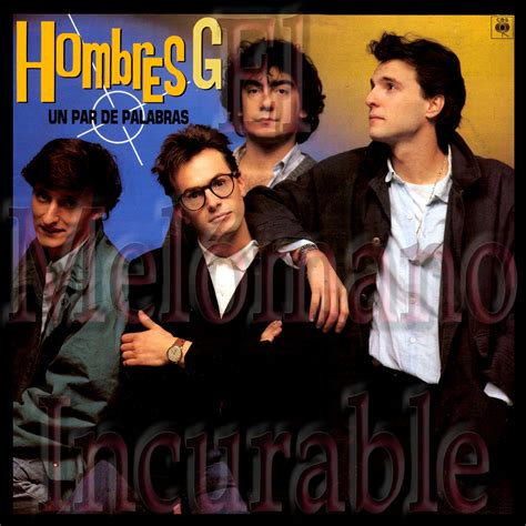 Collection of Los Hombres G | El Posado M 225 S Rockero De Los Hombres G, Las Mejores Canciones ...