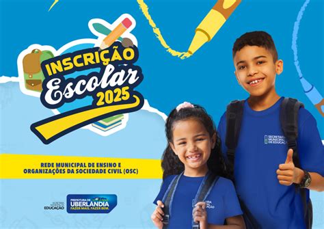 Inscrição Escolar 2026 Uberlândia - Inscrição Escolar – Portal da Prefeitura de Uberlândia