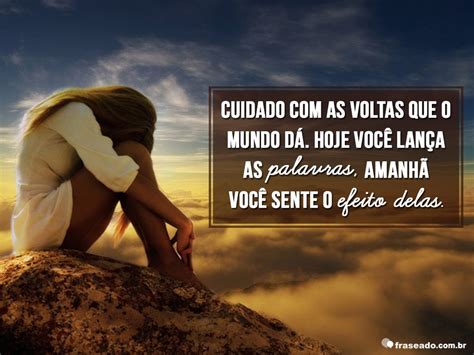 As Voltas Que O Mundo Dá Frases - As voltas que o mundo dá… | Fraseado – Frases e mensagens para você ...