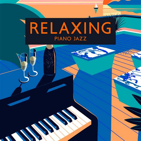 Relaxing Piano Jazz Smooth Piano Jazz Music For Stress Relief Album