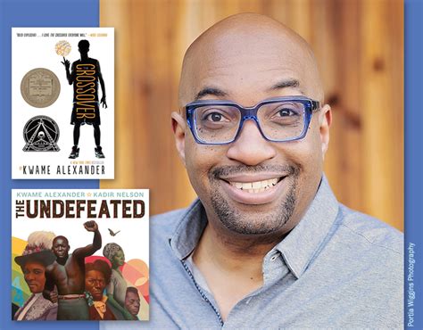 Kwame Alexander Kwame Alexander