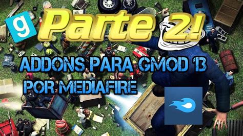 Addons Para Gmod Y Por Mediafire Parte Youtube