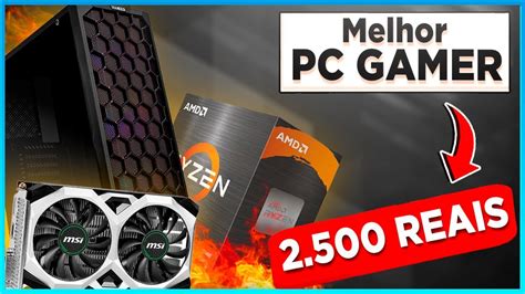 Melhor PC Gamer até R 2500 Completo RODA TUDO 2024 YouTube