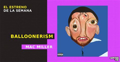 Balloonerism El Segundo Disco Póstumo De Mac Miller