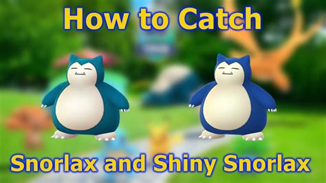 Pokémon Go How To Catch Snorlax Kanto Tour Collection Challenge